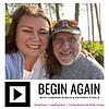 Begin Again with Cameron and Davindia