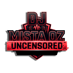 DJ Mista Oz Uncensored The Podcast Show