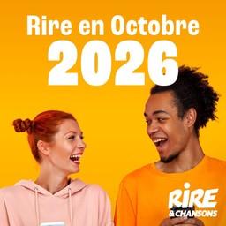RIRE ET CHANSONS RIRE EN OCTOBRE 2026