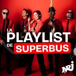 NRJ LA PLAYLIST DE SUPERBUS