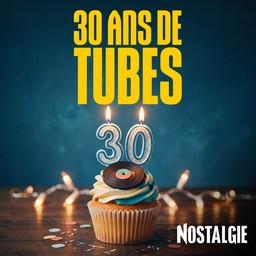NOSTALGIE 30 ANS DE TUBES