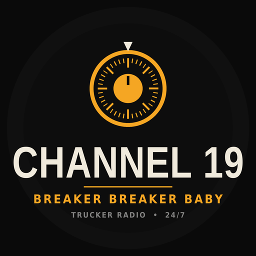 Channel 19 - Breaker Breaker Baby